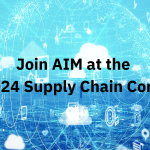 Join AIM at the AIAG 2024 Supply Chain Conference